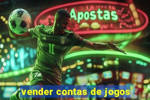 vender contas de jogos